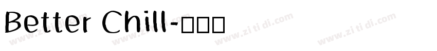 Better Chill字体转换